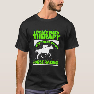 Paardenrennen Is Mijn Therapie Paarden Moeder Paar T-shirt