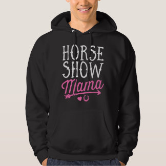 Paardenshow Mama Equestrian Rijden Ruiter Moeder Hoodie