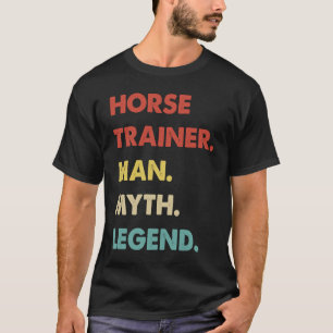 Paardentrainer Man Myth Legend 1 T-shirt
