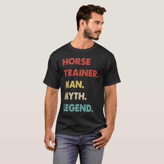 Paardentrainer Man Myth Legend 1 T-shirt (Voorkant volledig)