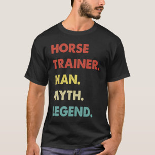 Paardentrainer Man Mythe Legende 1 T-shirt