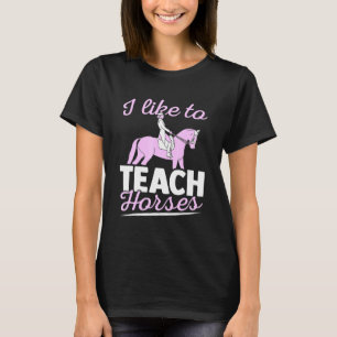 Paardentraining Ik Geef Graag Paarden Les In Dress T-shirt