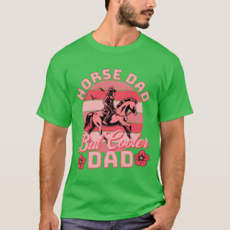 Paardenvader als een gewone vader, maar koelere pa t-shirt