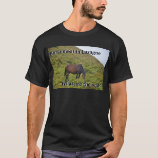 Paardenvlees in lasagna wat zijn de kansen? t-shirt