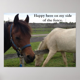 Paardse Humor: Happy here on my side of the Fence Poster