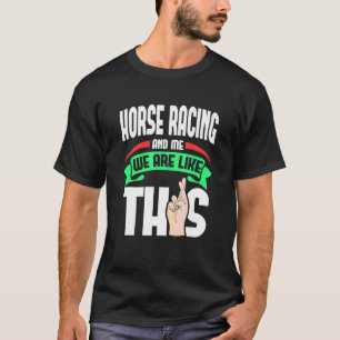 Paardse racen en ik zijn net als deze vingers gekr t-shirt