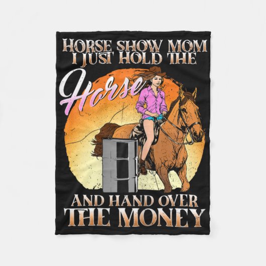 Paardse Show mama... ik hou gewoon het paard vast. Fleece Deken (Voorkant)