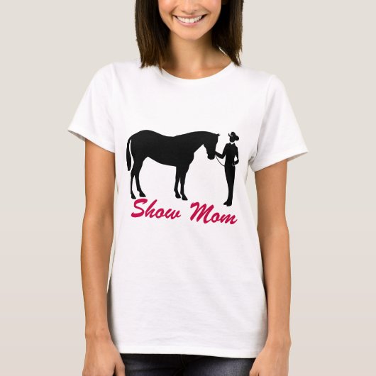 Paardse Show mama T-shirt (Voorkant)