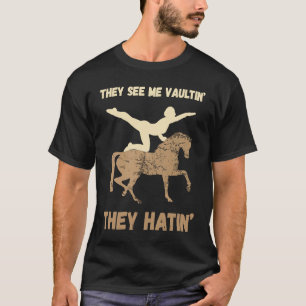 Paardse vaulatie ze zien me Riding Horseback Acrob T-shirt