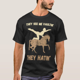 Paardvoltige Ze Zien Me Paardrijden Acrobatiek T-shirt