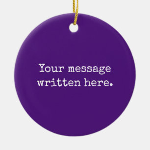 Paars Aangepaste Bericht Gepersonaliseerde Tekst C Keramisch Ornament