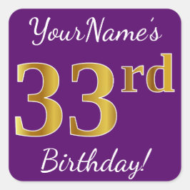 Paars, Faux Gold 33rd Birthday + Eigen naam Vierkante Sticker