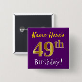 Paars, Faux Gold 49e verjaardag, met aangepaste na Vierkante Button 5,1 Cm (Voorkant /achterkant)