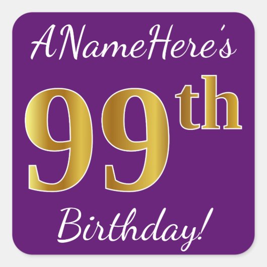 Paars, Faux Gold 99th Birthday + Eigen naam Vierkante Sticker (Voorkant)