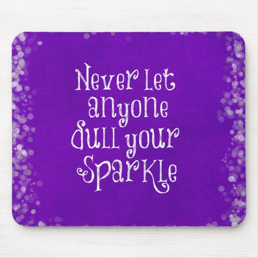 Paars Girly Inspirerend Sparkle Quote Muismat (Voorkant)