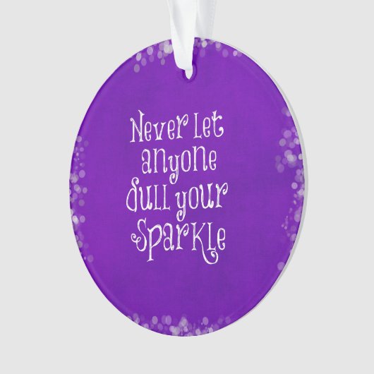 Paars Girly Inspirerend Sparkle Quote Ornament (voorkant)
