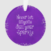 Paars Girly Inspirerend Sparkle Quote Ornament (voorkant)