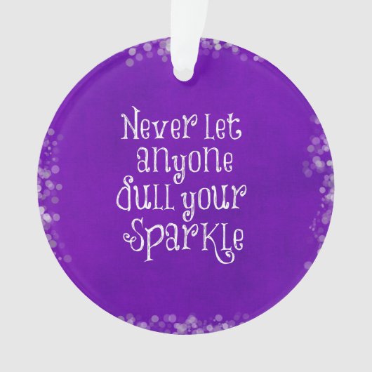 Paars Girly Inspirerend Sparkle Quote Ornament (voorkant)
