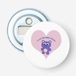 Paars, ik hou van je, Beary Much. Button Flesopener