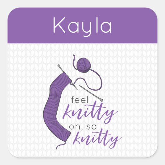 Paars, ik voel me knitty. vierkante sticker (Voorkant)