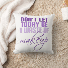 Paars Laat vandaag geen make-up zijn Kussen