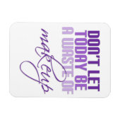 Paars Laat vandaag geen make-up zijn Magneet (Horizontaal)