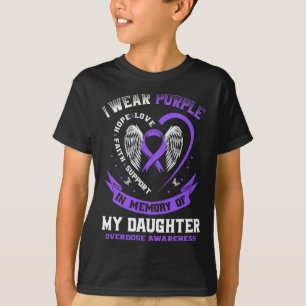 Paars ter nagedachtenis aan dochter drug overdosis t-shirt