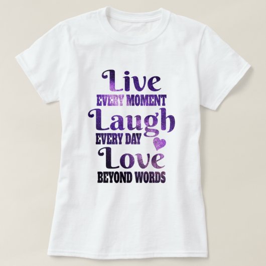 Paars universum | Live Laugh Love T-Shirt (Design voorkant)