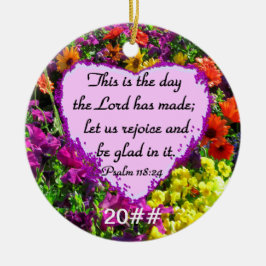 PAARSE BLOEMENPSALM 118:24 FOTOONTWERP KERAMISCH ORNAMENT