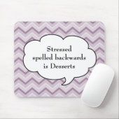 Paarse Chevron Mousepad - Stress / Desserts Muismat (Met muis)