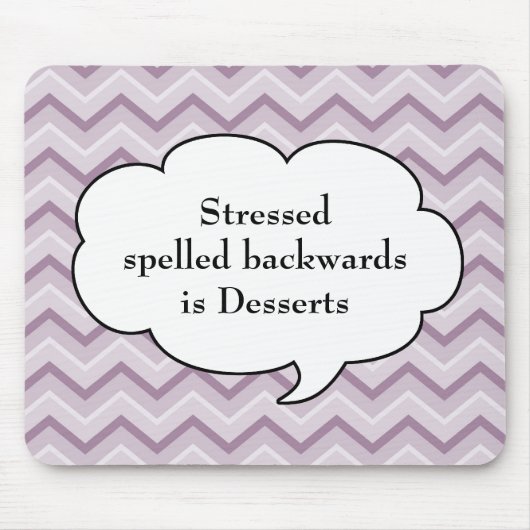 Paarse Chevron Mousepad - Stress / Desserts Muismat (Voorkant)