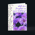 Paarse Daisies Daughter Birthday Kaart<br><div class="desc">Stuur deze poppende paarse kaart met daisies naar je dochter om haar te laten weten hoeveel je van haar houdt.  Deze kaart is perfect om je liefdevolle gedachten te delen en zijn mooie afbeelding is fascinerend.</div>