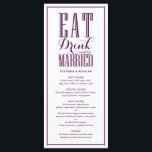 Paarse Eet, Drink en Wees getrouwd Bruiloft Menu<br><div class="desc">Eet,  drink en trouw. Maak je event tafereel compleet met deze aanpasbare bruiloft menukaart. Het beschikt over moderne kalligrafie en klassieke typografie,  perfect voor elk trouwthema. Personaliseer door uw gegevens toe te voegen. Overeenkomende objecten zijn beschikbaar. Deze paarse menukaart is verkrijgbaar in andere kleuren.</div>
