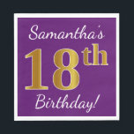 Paarse, Faux Gold 18e verjaardag   aangepaste naam Servetten<br><div class="desc">Dit eenvoudige papieren servetontwerp heeft een boodschap als "Samantha’s 18th Birthday!",  met de "18th" met een faux goud-achtige uitstraling,  op een paarse gekleurde achtergrond. De naam kan worden aangepast. Het kan gebruikt worden op een verjaardagsfeestje voor iemand die zijn achttiende verjaardag viert. [~Z0000085]</div>