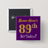 Paarse Faux Gold 89th Birthday, met aangepaste naa Vierkante Button 5,1 Cm (Voorkant /achterkant)