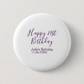 Paarse Happy 21st Verjaardag Naam Datum Sleutelhan Ronde Button 5,7 Cm (Voorkant)
