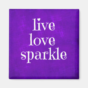 Paarse Live Love Sparkle Quote Magneet