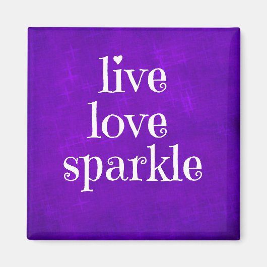 Paarse Live Love Sparkle Quote Magneet (Voorkant)