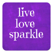 Paarse Live Love Sparkle Quote