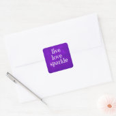 Paarse Live Love Sparkle Quote Vierkante Sticker (Envelop)