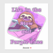 paarse luiaard: Leven in de langzame en paarse baa Sticker (Vel)