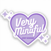 Paarse zeer mindful zeer demure sticker (Voorkant)