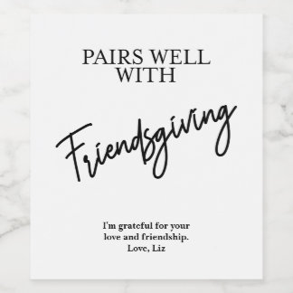 Paart goed met Friendsgiving gepersonaliseerde wij Wijn Etiket