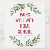 Paart goed met home school kerst grappig wijn etiket (Enkel label)
