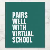 Paart goed met virtual school grappig wijnlabel wijn etiket (Enkel label)