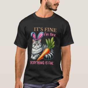 Paas Kat Konijn Het Is Goed Ik Ben Goed Alles Is G T-shirt