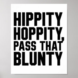 Paasgrap Grappig Hippity Hoppity P Die Blunty Poster