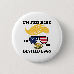 Paasgrap Trump Ik ben hier alleen voor de Duivelse Ronde Button 5,7 Cm