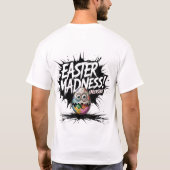 Paaswaanzin ontketend Crazy Easter Egg T-shirt (Achterkant)
