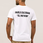 Pablo Emilio Escobar Gaviria ''El Patrón'' T-shirt (Achterkant)